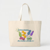 Wees Nicer in bacteriën Grote Tote Bag (Voorkant)
