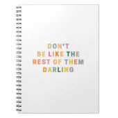 Wees niet als de rest van hen, schat notitieboek (Voorkant)