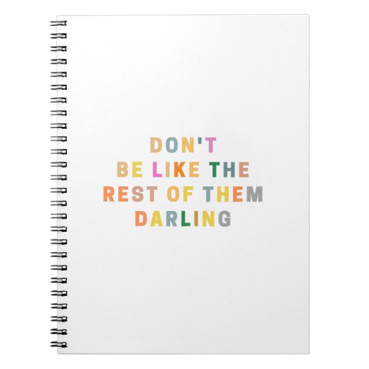 Wees niet als de rest van hen, schat notitieboek (Voorkant)