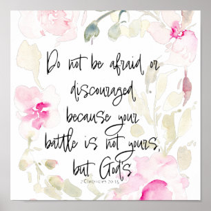Wees niet bang - 2 Chron 20v15 waterverf florale s Poster
