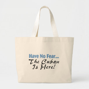 Wees niet bang dat de Cubaan hier is Grote Tote Bag