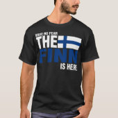 Wees niet bang dat de Finn hier is. T-shirt (Voorkant)