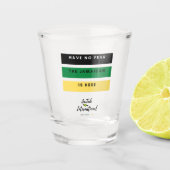 Wees niet bang dat de Jamaicaan hier is. Shot Glas (Voorkant)
