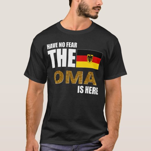 Wees niet bang dat de OMA hier is Duitse vlag T-shirt (Voorkant)