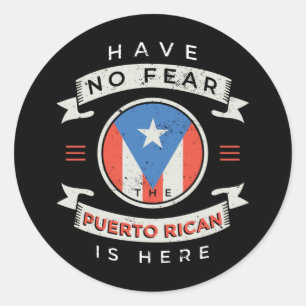 Wees niet bang dat de Puerto Ricaanse is hier grap Ronde Sticker