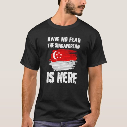 Wees niet bang dat de Singaporees er zijn T-shirt (Voorkant)
