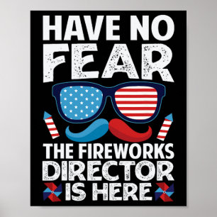 Wees niet bang dat de vuurwerkdirecteur hier is -  poster
