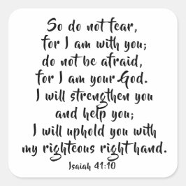 Wees niet bang dat God is met u Jesaja 41:10 Bijbe Vierkante Sticker