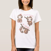 Wees niet bang dat je een slapende T-shirt bent (Voorkant)