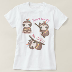 Wees niet bang dat je er genoeg van hebt t-shirt