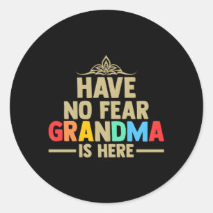 Wees niet bang dat oma hier is oma ronde sticker