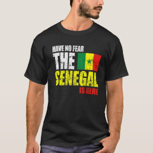Wees niet bang dat Senegal hier is T-shirt