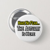 Wees niet bang, de actuaris is er ronde button 5,7 cm (Voorkant /achterkant)