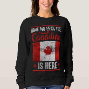 Wees Niet Bang De Canadees Is Hier 3 Trui
