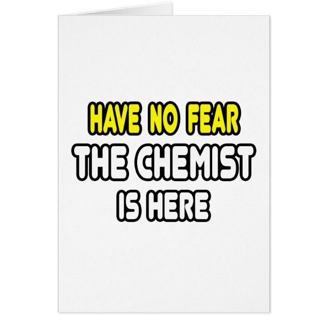 Wees niet bang, de chemicus is hier (Voorkant)