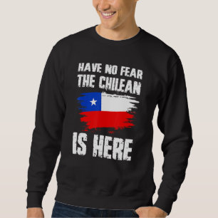 Wees Niet Bang De Chileen Is Hier Chile Vlag Trots Trui