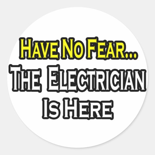 Wees niet bang, de elektricien is hier ronde sticker (Voorkant)