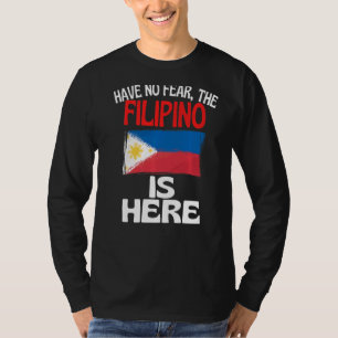 Wees Niet Bang De Filipino Is Hier  Filipijnen T-shirt
