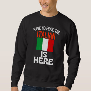 Wees Niet Bang De Italiaan Is Hier Italië Trui