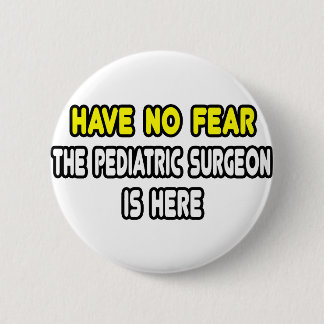 Wees niet bang, de kinderchirurg is er ronde button 5,7 cm