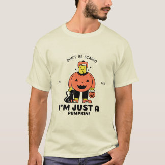 Wees niet bang, ik ben gewoon een pompoen Hallowee T-shirt
