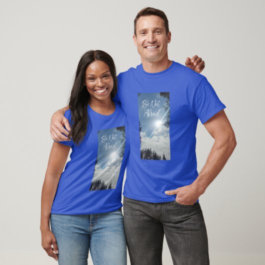 "Wees niet bang" inspirerende t-shirt (Unisex)