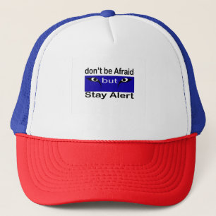 Wees niet bang, maar blijf alert – Minimalistische Trucker Pet