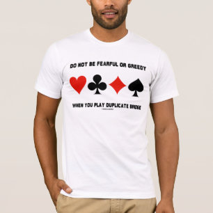 Wees niet bang of mager als je Duplicaat afspeelt T-shirt