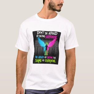 Wees Niet Bang Om Anders Te Zijn T‑Shirt T-shirt