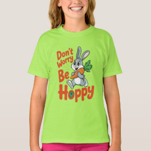 Wees niet bang om een grappig konijn te zijn t-shirt