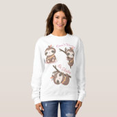 Wees niet bang om een slaperig Sweatshirt te zijn (Voorkant volledig)