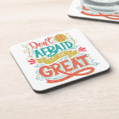 Wees niet bang om geweldig te zijn bier onderzetter (Linkerzijde)