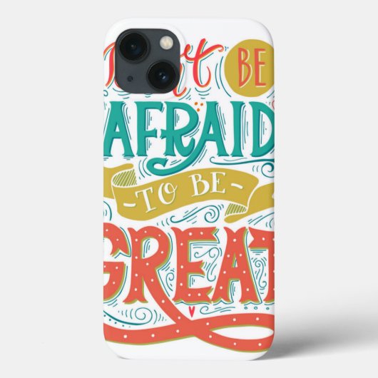 Wees niet bang om geweldig te zijn Case-Mate iPhone case (Achterkant)