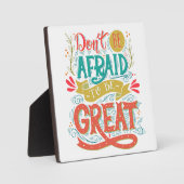 Wees niet bang om geweldig te zijn fotoplaat (Voorkant)