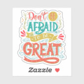 Wees niet bang om geweldig te zijn sticker (Vel)
