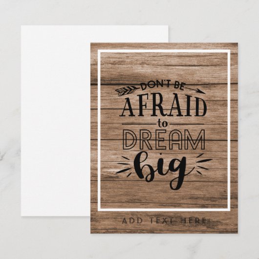 Wees niet bang om groot te dromen - moedig QUOTE a (Voorkant / Achterkant)
