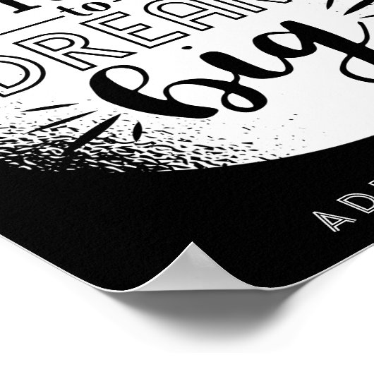 Wees niet bang om groot te dromen - moedig QUOTE a Poster (Hoek)