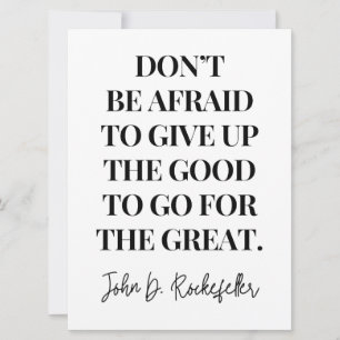 Wees niet bang om het goede op te geven kaart