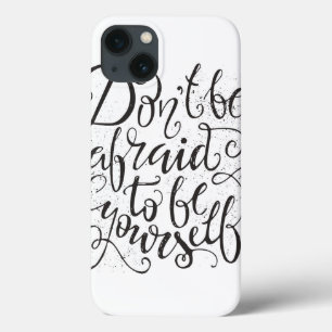 Wees Niet Bang Om Jezelf Te Zijn iPhone 13 Hoesje