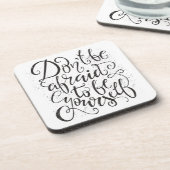 Wees niet bang om jezelf te zijn drankjes onderzetter (Linkerzijde)