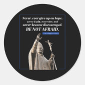 Wees niet bang om te citeren Johannes Paulus 2 Pau Ronde Sticker (Voorkant)
