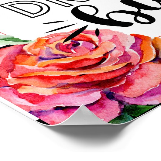 Wees niet bang om te dromen van grote rozen - Rood Poster (Hoek)