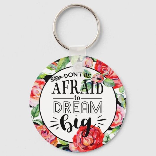 Wees niet bang om te dromen van grote rozen - Rood Sleutelhanger (Voorkant)
