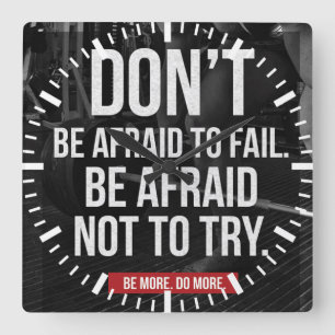 Wees niet bang om te falen - Gym Motivatie Vierkante Klok