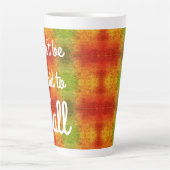 wees niet bang om te vallen Latte Mok (Voorkant)