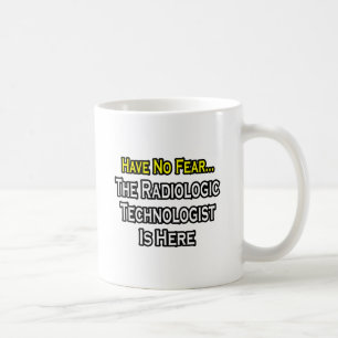 Wees niet bang, Radiologic Technologist is er Koffiemok