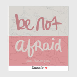 Wees niet bang sticker