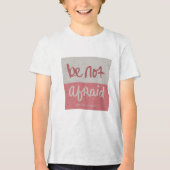 Wees niet bang Tri-Blend shirt (Voorkant)