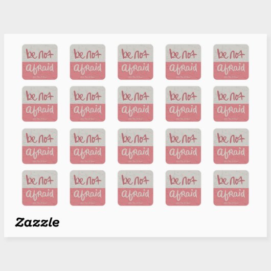 Wees niet bang vierkante sticker (Vel)
