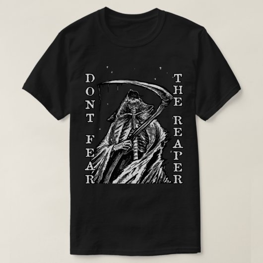 Wees niet bang voor de reaper tekenkunst t-shirt (Design voorkant)